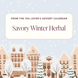 Advent 2024 – Herbal – Day 8 – Savory Winter Herbal