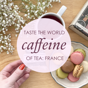 2024 World of Tea – Caffeine Exclusives
