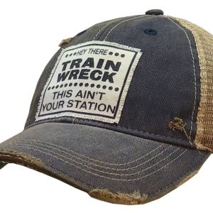 Vintage Life – Hey There Train Wreck This Ain’t….Trucker Hat Basebal