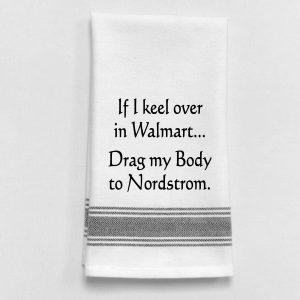 Wild Hare Designs – If i keel over in wal-mart drag… Nordstrom BB-I