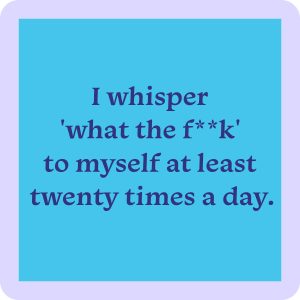Drinks on Me – I whisper what the f#ck coaster