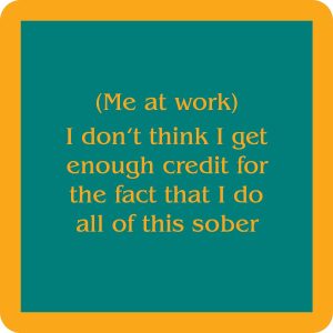 Drinks on Me coasters – Me at work coaster