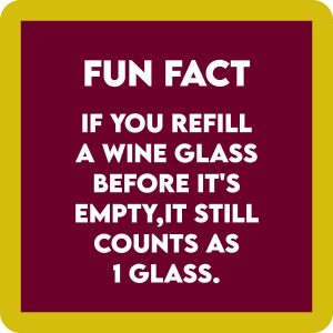 Drinks on Me – Refill Wine Glass Coaster
