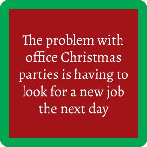 Drinks on Me coasters – The Problem with Office Christmas Parties