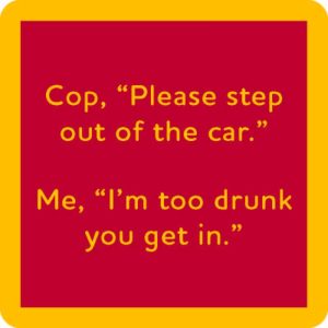 Drinks on Me coasters – Step Out of Car