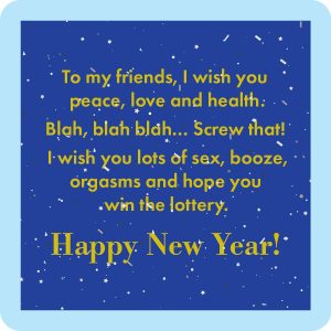 Drinks on Me coasters – To my friends, I wish you peace… Happy New Yea