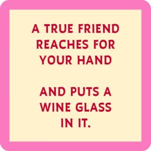 Drinks on Me coasters – Put a Wine Glass